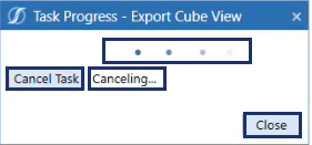 A task progress export cube view dialog box with dark blue rectangle boxes around the cancel task button, Canceling text, an indeterminate progress bar, and the close button.